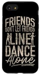 iPhone SE (2020) / 7 / 8 Line Dancing Dance Teacher Friends Don't Let Friends Line Case