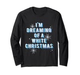 I'm Dreaming Of A White Christmas Bing Crosby Irving Berlin Long Sleeve T-Shirt