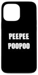 iPhone 13 Pro Max PEEPEEPOOPOO PEEPEE POOPOO PEE PEE POO POO Case