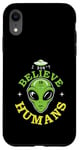 Coque pour iPhone XR Extraterrestre drôle alien citation