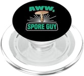 Aww, Spore Guy Jeu de mots Humour Champignon PopSockets PopGrip pour MagSafe