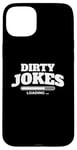 iPhone 15 Plus Dirty jokes are loading Case