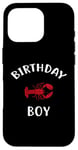 iPhone 16 Pro Birthday Boy LOBSTER T-Shirt LOBSTER Shirt for Birthday Case