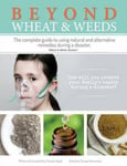 Createspace Independent Publishing Platform Tamary Shoemaker (Edited by) Beyond Wheat & Weeds (Black White) : The Complete Guide to Using Natural and Alternative Remedies Tools During a Disaster.