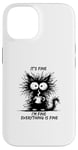 Coque pour iPhone 14 Cute Black Cat It's Fine I'm Fine Everything Is Fine Funny