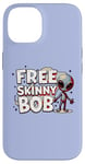 iPhone 14 We Must Free Skinny Bob The Gray Alien Being Held Captive Case