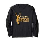 Tennis Champion Ace-Queen Long Sleeve T-Shirt