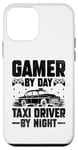 iPhone 12 mini Gamer By Day Taxi Driver By Night Cab Taxis Drivers Case