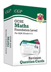 New GCSE Maths AQA Revision Question Cards - Foundation (CGP GCSE Maths 9-1 Revision)