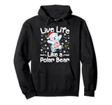 Live Life Like A Polar Bear Christmas Santa Hat Lights Xmas Pullover Hoodie