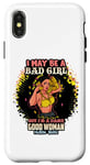 Coque pour iPhone X/XS Melanin Queen I May Be A Bad Girl But I'm A Damn Good Woman