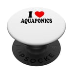 I Heart (Love) Aquaponics Aquaculture Hydroponie Farming PopSockets PopGrip Interchangeable