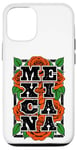 Coque pour iPhone 13 Mexicana Roses Rosa Hispanique Patrimoine mexicain Viva Mexique