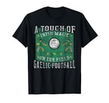 A Touch Of Irish Magic On The Field Gaelic Football Player T-Shirt