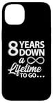 iPhone 14 Plus 8 Years Down A Lifetime To Go Cute 8th Wedding Anniversary Case