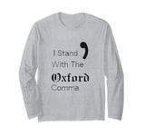 Oxford Comma Funny English Grammar Long Sleeve T-Shirt