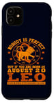 iPhone 11 Leo Zodiac Sign August 20 Funny Horoscope Lion Birthday Case