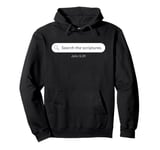 John 5:39 Search The Scriptures Christian Faith JESUS Quote Pullover Hoodie