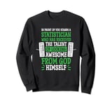 Statistician Looking Awesome for Math Lover Statistics Sweatshirt