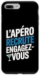 Coque pour iPhone 7 Plus/8 Plus L'Apéro Recrute Engagez-vous Humour Convivialité Amusant