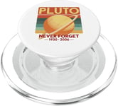 Honoring Our Lost Planet Pluto Never Forget 1930 2006 PopSockets PopGrip pour MagSafe