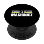 "The Original Awesome" Machinist PopSockets Adhesive PopGrip