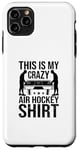 Coque pour iPhone 11 Pro Max C'est mon t-shirt de Air Hockey fou Air Hockey Player