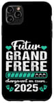 Coque pour iPhone 11 Pro Max Futur Grand Frère 2025 Annonce Naissance Grossesse Cadeau