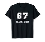 67th Birthday Age 67 The Legacy Lives On T-Shirt