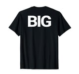 That Says Big Shirt - A Design That Says Big T-Shirt