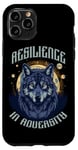 Coque pour iPhone 11 Pro Resilience In Adversity Citation Spirit Animal Wolf Pack