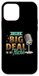 iPhone 12 mini I'm A Big Deal In My Niche Podcast Microphone Podcasting Case