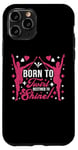 Coque pour iPhone 11 Pro Born to Twirl, Destined to Shine ! Baton Twirling Art