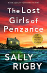 The Lost Girls of Penzance: A BRAND NEW totally gripping and unputdownable crime thriller (A Cornwall Murder Mystery Book 1)