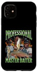 iPhone 11 Professional Master Baiter Funny Fishing Pun Bootleg Graphic Case