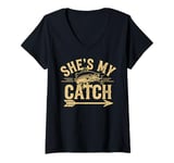 Womens Fishing She's My Catch Funny Fisherman Fishing Gift V-Neck T-Shirt