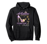 A Queen Was Born on February 7 Happy Birthday To Me Queen Pullover Hoodie