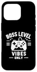 Coque pour iPhone 16 Pro Boss Level Vibes Only Gamer Fun