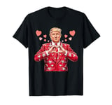 Trump Valentines Day Gag Jokes Funny Politicians Humor Adult T-Shirt