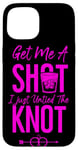 iPhone 15 Happy Divorce Party Get Me A Shot I Just Untied The Knot Case