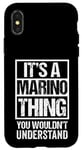 iPhone X/XS It's A Marino Thing You Wouldn't Understand Family Name Case