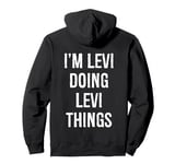 Levi Doing Levi Things Name Birthday Pullover Hoodie