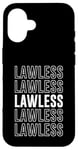 iPhone 16 Lawless Case