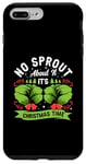 iPhone 7 Plus/8 Plus No Sprout About It It's Christmas Time Baby Cabbages Dinner Case