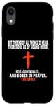 Coque pour iPhone XR 1 Pierre 4:7 Verses bibliques Écriture