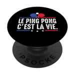 Le Ping Pong c'est la vie joueur de tennis de table Pongiste PopSockets PopGrip Interchangeable