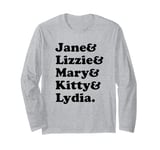 Pride and Prejudice Jane Austen - Bennet Sisters Long Sleeve T-Shirt