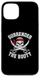 iPhone 13 Surrender The Booty Pirate Skeleton Joke Festival Men Women Case