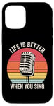 Coque pour iPhone 15 La vie est meilleure lorsque vous chantez, microphone chanteur chanteur