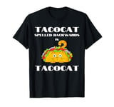 Funny Palindrome Cat Taco Lover Grammar Teacher Humor Pun T-Shirt